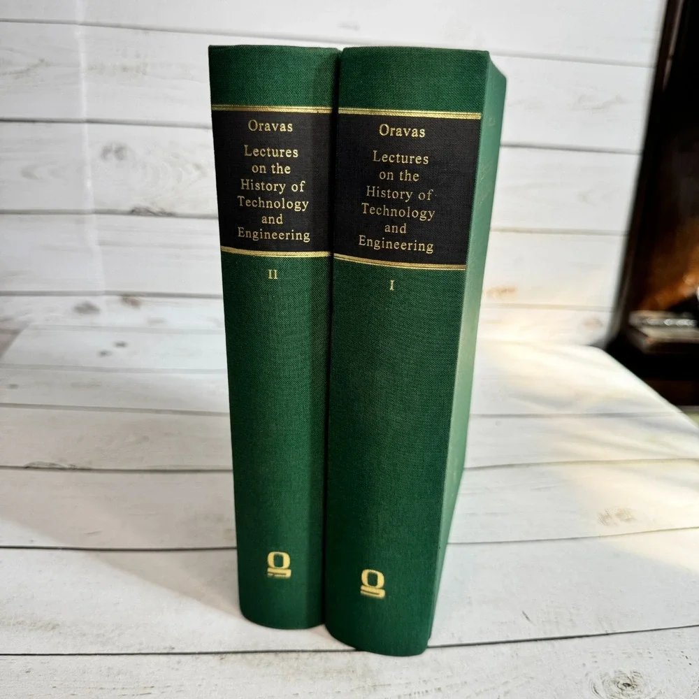 Lectures on the History of Technology & Engineering Gunhard AE Oravas Vol I & II